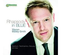 Warren Mailley-Smith Warren Mailley-Smith: Rhapsody in Blue (CD) Album