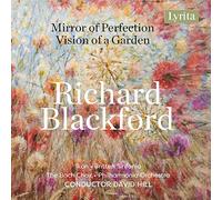 Various - Richard Blackford: Mirror of Perfection; Vision of a Garden