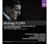 Various - Richard Flury: A Florentine Tragedy: Opera in One Act, The Death of Sappho