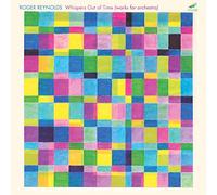 Various - Roger Reynolds: Whispers Out of Time Symphonies