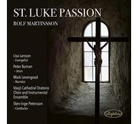 Various - Rolf Martinsson: St. Luke Passion