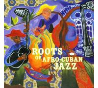Various - Roots of Afro Cuban Jazz