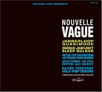 Various - Routine Jazz Presents: Nouvelle