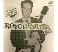 Various - Royce Porter And Friends: Texas Teenage Bop