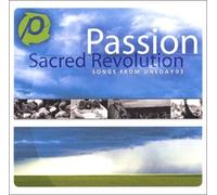 Passion Worship Band - Sacred Revolution
