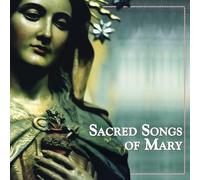 Various - Sacred Songs of Mary