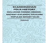 Various Scandinavian Folk-History - Including Finnish Origins - Ancient Various Multicolor