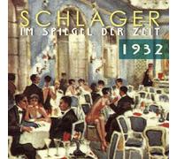 Various Schlager im Spiegel der Zeit,1932 (CD) (US IMPORT)