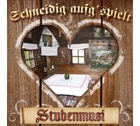 Various - Schneidig Aufg'Spielt-Stuben