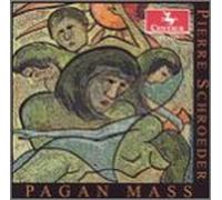 Various - Schroeder:Pagan Mass