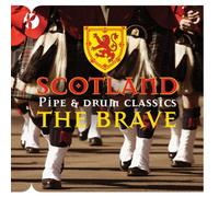 Various - Scotland the Brave: Pipe and Drum Classics