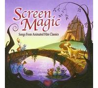 Various - Screen Magic: Songs From Animated Film Classics