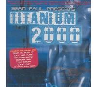 Various - Sean Paul Presents Titanium 2000 Reggae