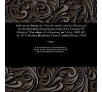 Various Selections from the Travels & Journals Preserved in the Bombay Various Multicolor