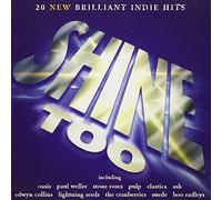 Various - Shine Too: 20 New Brilliant Indie Hits