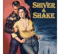 Various - Shiver & Shake
