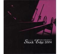Various - Shock Edge 2004 [Ltd. Release]