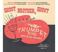 Various - Shout Brother, Shout - Trumpet Blues Rockers