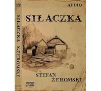 Various - Siłaczka - Stefan Żeromski [Audiobook]