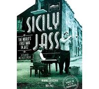 Various - Sicily Jass: The Worlds First Man In Jazz (Lp+dvd) [2018]