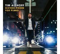 Allhoff, Tim – Sixteen Pieces for Piano – CD – Legacy