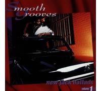 Various - Smooth Grooves: New Jack Ballads, Vol. 1