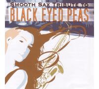 Various - Smooth Sax Tribute to Black Ey