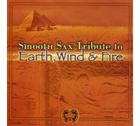 Various - Smooth Sax Tribute to Earth, Wind And Fire