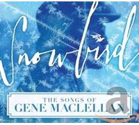 VARIOUS - SNOWBIRD-THE SONGS OF GENE MAC - CD - K4z