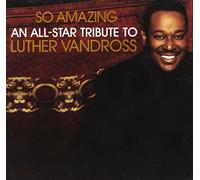 Various - So Amazing: An All-Star Tribute To Luther Vandross