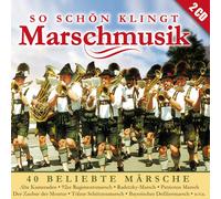 Various - So Schön Klingt Marschmusik-40 Beliebte Märsche