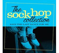 Various - Sock Hop Collection: Save The Last Dance (Various Artists)