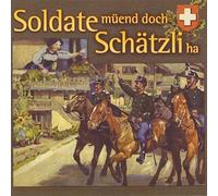 Various - Soldate Müend Doch Schätzli Ha