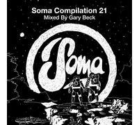 Various - Soma Compilation: Mixed By Gary Beck