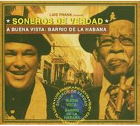 Various - Soneros De Verdad: A Buena Vista Barrio De La Habana
