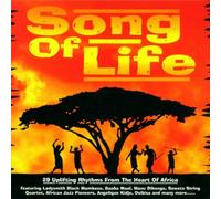 Various - Song Of Life: 29 Uplifting Rhythms From The Heart of Africa