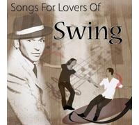 Various - Songs For Lovers Of Swing