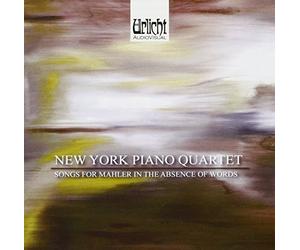 Various - Songs For Mahler In The Absence Of Words (Piano Quartets Etc) [CD]