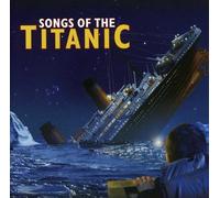 Various - Songs Of The Titanic