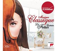 Various [Sony Music Classique] - Musique Classique : les Folies Caches