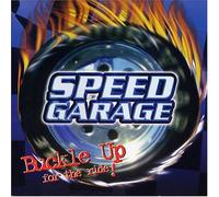 Various - Speed Garage:Buckle Up for the Ride