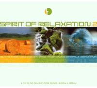 Various - Spirit Of Relaxation 2: 3 CD'S OF MUSIC FOR MIND, BODY & SOUL