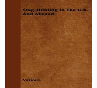 Various Stag-Hunting in the U.K. & Abroad Paperback Book Various Multicolor