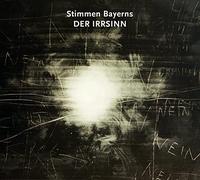 Various - Stimmen Bayerns:der Irrsinn
