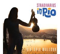 Viktoria Mullova – Stradivarius in Rio – CD