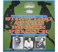 Various - Strutting At The Bronze Peacock