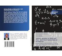 Various Studies on Split and Non- Split Dominating Sets of an Interval: Various Studies on Split And Nonsplit Dominating Sets of an Interval Graph Using an Algorithm with Odd and Even Vertices