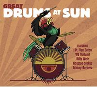 Various - SUN Records - Great Drums At Sun - Featuring J. M. Van Eaton, WS Ho...