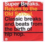 Various - Super Breaks: Return To The Old School