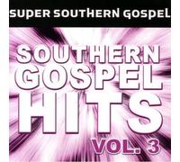 Various - Super Southern Gospel Hits: Vol. 3